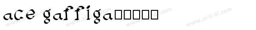 ace gaffigan字体转换